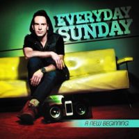 Everyday Sunday – A New Beginning (ft. Group 1 Crew) Everyday Sunday – A New Beginning (ft. Group 1 Crew)