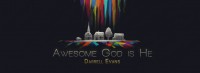 Darrell Evans’ Awesome God Is He Now Available For Pre-order On iTunes Darrell Evans’ Awesome God Is He Now Available For Pre-order On iTunes