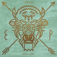 Leagues – Spotlight EP Leagues – Spotlight EP