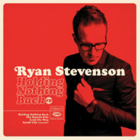 Ryan Stevenson – Holding Nothing Back EP Ryan Stevenson – Holding Nothing Back EP