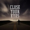 Close Your Eyes – Line in the Sand Close Your Eyes – Line in the Sand