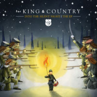 for KING AND COUNTRY – Into the Silent Night EP for KING AND COUNTRY – Into the Silent Night EP