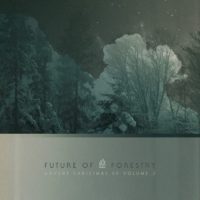 Future of Forestry’s Advent Christmas EP Vol. 3 Now Available Future of Forestry’s Advent Christmas EP Vol. 3 Now Available