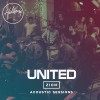 Hillsong UNITED – ZION: Acoustic Sessions Hillsong UNITED – ZION: Acoustic Sessions