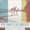 Mike Mains & The Branches – Calm Down, Everything Is Fine Mike Mains & The Branches – Calm Down, Everything Is Fine