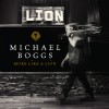 Michael Boggs – More Like a Lion Michael Boggs – More Like a Lion