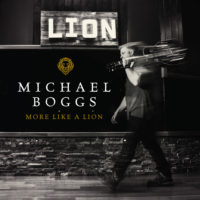 Michael Boggs – More Like a Lion Michael Boggs – More Like a Lion