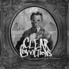 Clear Convictions – A Past That Attempts to Define Me Clear Convictions – A Past That Attempts to Define Me