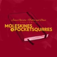 James Gardin (PHILTHY) Releases Lead Single from Upcoming “Moleskins and Pocketsquares” James Gardin (PHILTHY) Releases Lead Single from Upcoming “Moleskins and Pocketsquares”