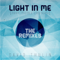 David Thulin Set To Release Light In Me (Feat. Nicole Croteau) The Remixes David Thulin Set To Release Light In Me (Feat. Nicole Croteau) The Remixes