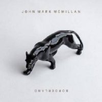 John Mark McMillan – Borderland John Mark McMillan – Borderland