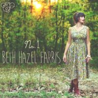 Beth Hazel Farris – EP No. 1 Beth Hazel Farris – EP No. 1