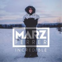 Marz Ferrer – Incredible Marz Ferrer – Incredible