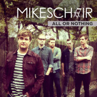 Mikeschair – All Or Nothing Mikeschair – All Or Nothing