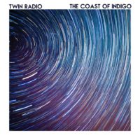 Twin Radio – The Coast of Indigo Twin Radio – The Coast of Indigo
