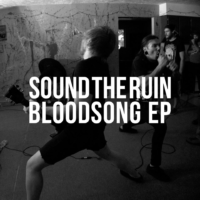 Sound the Ruin – Bloodsong EP Sound the Ruin – Bloodsong EP