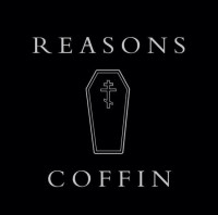 Exclusive: Reasons – Coffin Pt. II Exclusive: Reasons – Coffin Pt. II