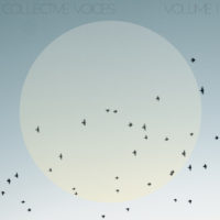 Check Out ‘Collective Voices Vol. 1′ Check Out ‘Collective Voices Vol. 1′