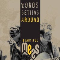 Beautiful Mess Release ‘Words Getting Around’ Beautiful Mess Release ‘Words Getting Around’