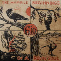 6’10” – The Humble Beginnings Of A Rovin’ Soul 6’10” – The Humble Beginnings Of A Rovin’ Soul
