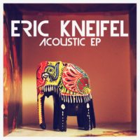 Eric Kneifel Releases Debut Acoustic EP on Noisetrade Eric Kneifel Releases Debut Acoustic EP on Noisetrade