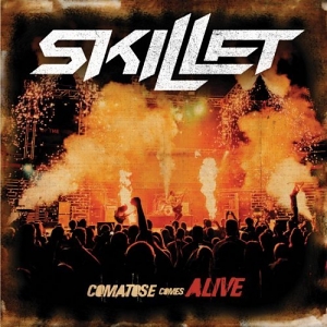 Skillet – Comatose Comes Alive Skillet – Comatose Comes Alive