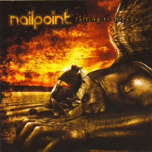 Nailpoint – Falling to Pieces Nailpoint – Falling to Pieces