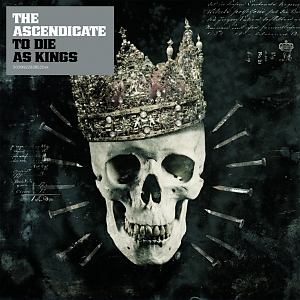 The Ascendicate – To Die As Kings