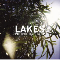 Lakes “Photographs EP” Lakes “Photographs EP”