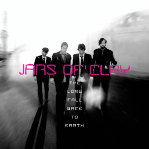 Jars of Clay – The Long Fall Back to Earth Jars of Clay – The Long Fall Back to Earth