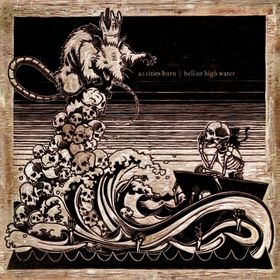 As Cities Burn – Hell or High Water