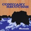 Constant Recourse – Remain
