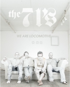 The 71’s – We Are Locomotive