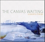 The Canvas Waiting – A Seasons Change The Canvas Waiting – A Seasons Change