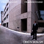 Orion Walsh – Freedom Lost Or Freedom Found Orion Walsh – Freedom Lost Or Freedom Found