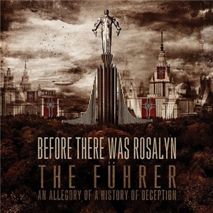 Before There Was Rosalyn – The Fuhrer: An Allegory of a History of ...