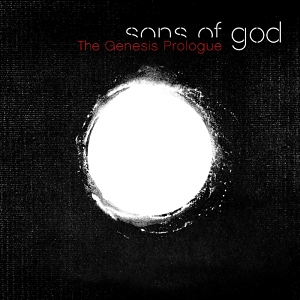 Sons of God – The Genesis Prologue EP