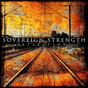 Sovereign Strength – Reflections Sovereign Strength – Reflections