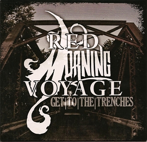 Red Morning Voyage – Get to the Trenches EP