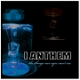I Anthem – The Things Our Eyes Can't See I Anthem – The Things Our Eyes Can't See