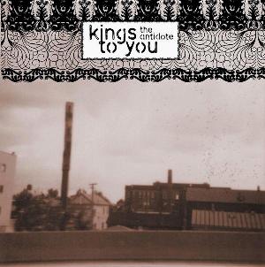 Kings to You “The Antidote”