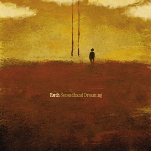 Ruth – Secondhand Dreaming Ruth – Secondhand Dreaming