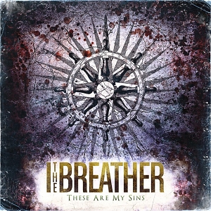 I, The Breather – These Are My Sins I, The Breather – These Are My Sins