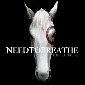 Needtobreathe – The Outsiders Needtobreathe – The Outsiders