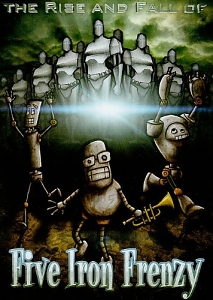 Five Iron Frenzy – The Rise and Fall of Five Iron Frenzy DVD Five Iron Frenzy – The Rise and Fall of Five Iron Frenzy DVD