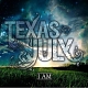 Texas In July - I AM