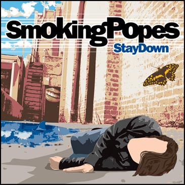 Smoking Popes – Stay Down