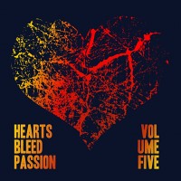 Hearts Bleed Passion Vol. 5 Hearts Bleed Passion Vol. 5