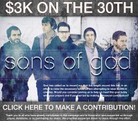 $3k for Sons of God – TODAY $3k for Sons of God – TODAY