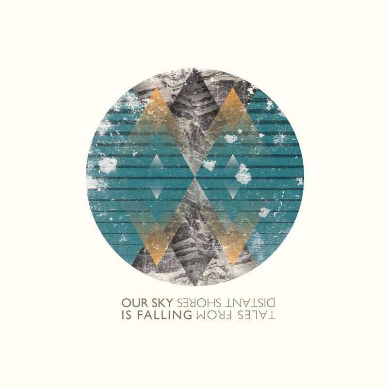 Our Sky is Falling - Tales From Distant Shores